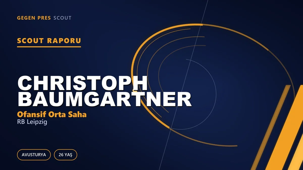 Scout Raporu: Christoph Baumgartner