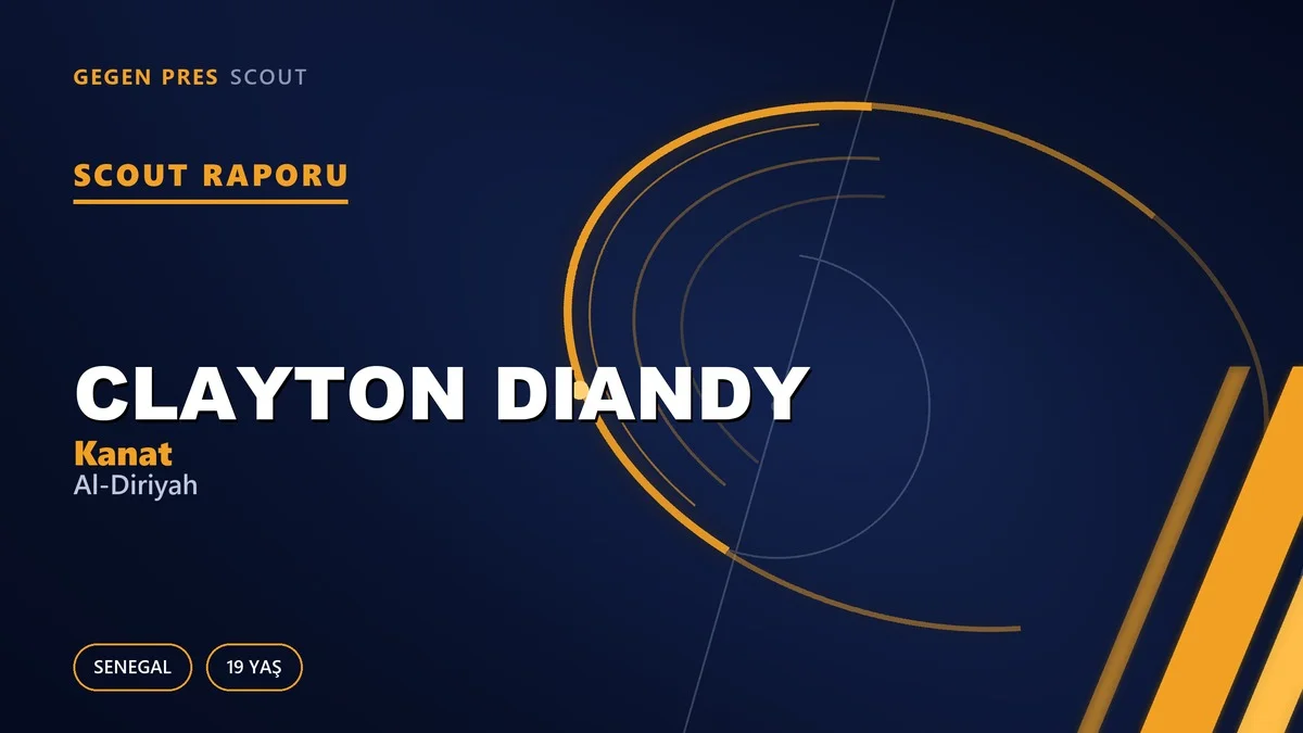 Scout Raporu: Clayton Diandy