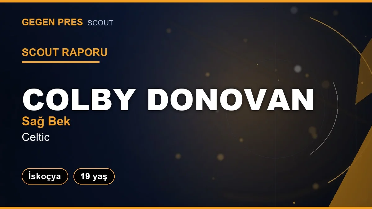 Scout Raporu: Colby Donovan