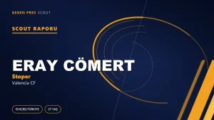 Eray Cömert: Valencia’dan Ayrılan Türk Kökenli Stoper Nereye Gidecek?