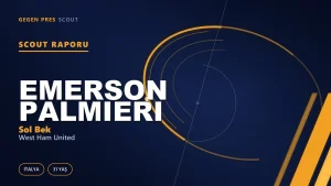 Emerson Palmieri: EURO 2020 Şampiyonunun Sol Bek Profili Serbest — İtalya’nın Deneyimli Kanadı