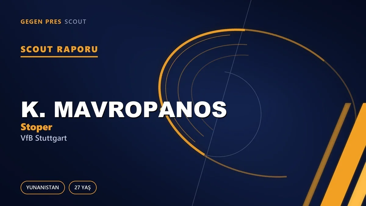 Konstantinos Mavropanos: Arsenal’den Stuttgart’a Uzanan Yol Sona Erdi — Yunan Stoper Serbest