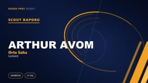 Arthur Avom: Ligue 1’in 21 Yaşındaki Kamerun’lu Box-to-Box Canavarı Serbest — €20M Değer, Sıfır Bonservis