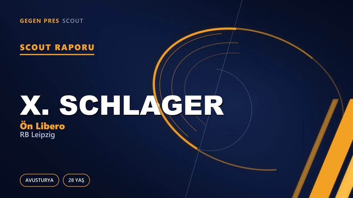 Xaver Schlager: RB Leipzig’den Resmi Ayrılık — Bayern Bağlantılı Avusturya Milli Takımı’nın Ön Liberosu Serbest