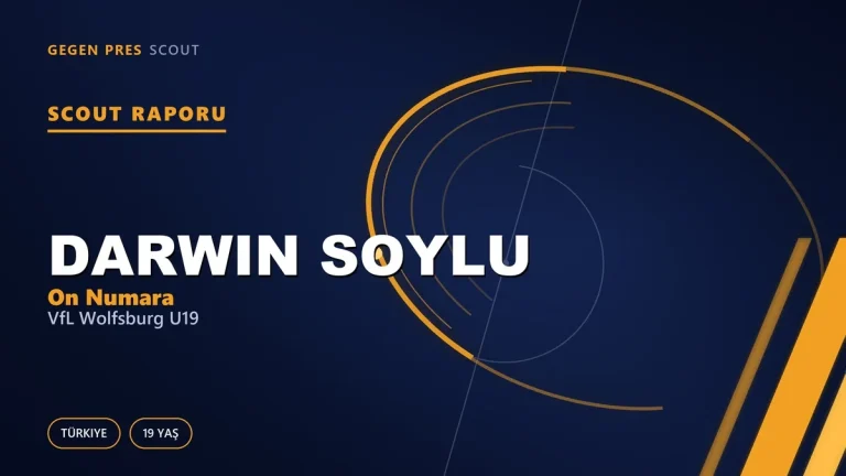 Scout Raporu: Darwin Soylu
