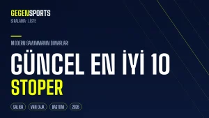 Dünyanın Güncel En İyi 10 Stoperi (2026): Modern Savunmanın Duvarları