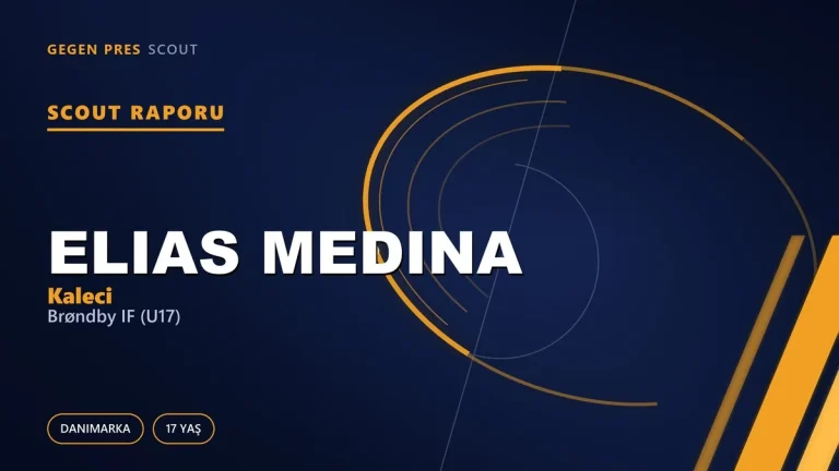 Scout Raporu: Elias Medina