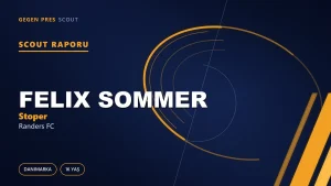 Scout Raporu: Felix Sommer