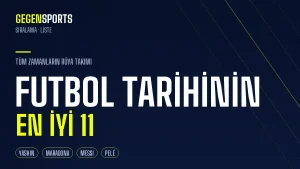 Futbol Tarihinin En İyi 11’i: Yashin’den Messi’ye Tüm Zamanların Rüya Takımı