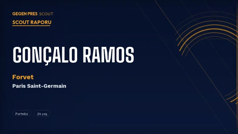 Gonçalo Ramos Scout Raporu 2026: PSG’nin Satmak İstediği Portekizli Forvet