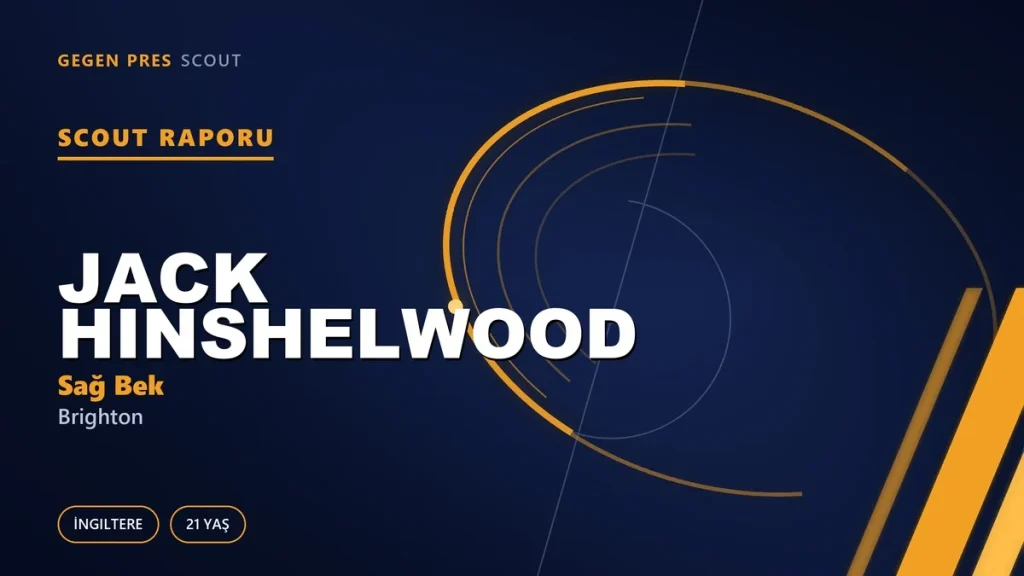 Jack Hinshelwood Scout Raporu