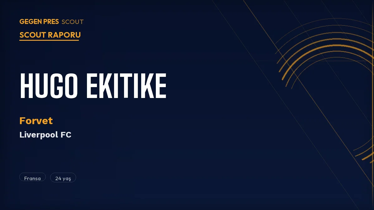 Hugo Ekitike Scout Raporu 2026: Liverpool’un €95M’lik Yatırımı Aşil’e Yenik Düştü