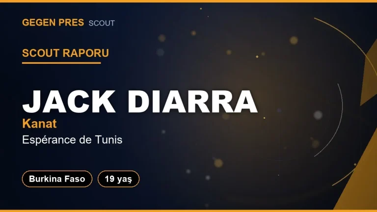 Scout Raporu: Jack Diarra