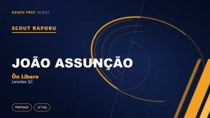 Scout Raporu: João Assunção