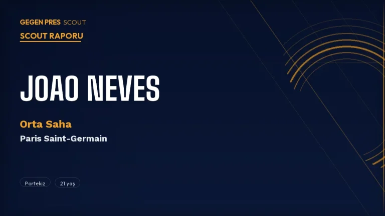 Joao Neves Scout Raporu 2026: PSG’nin €65M’lik Portekizli Şampiyonu