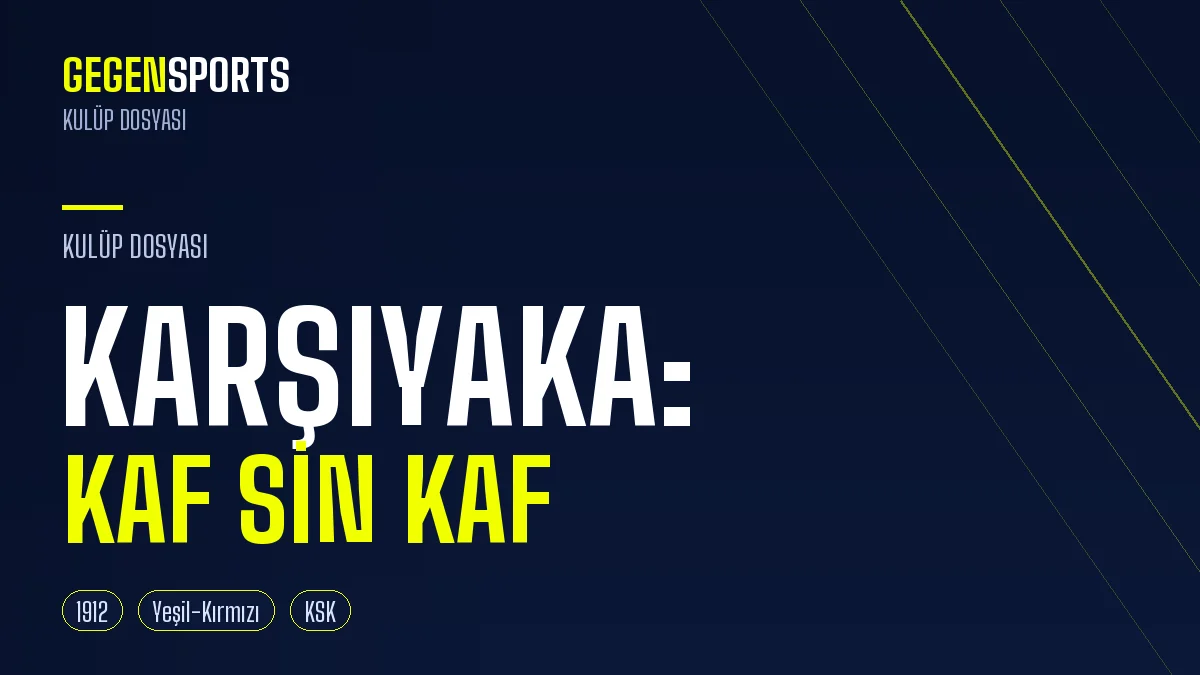 Karşıyaka Kaf Sin Kaf Ne Demek? Yeşil-Kırmızının Direniş Hikâyesi