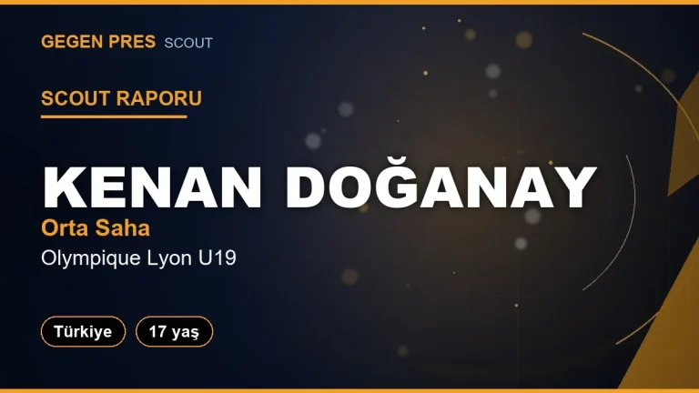 Scout Raporu: Kenan Doganay