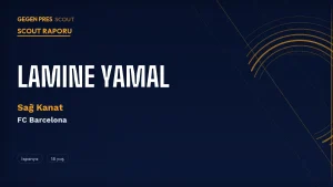 Lamine Yamal Scout Raporu 2026: 18 Yaşında Euro Şampiyonu, Barcelona’nın Gelecek Yıldızı