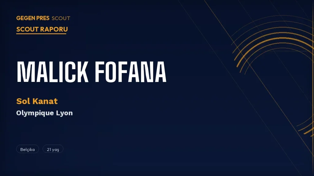 Malick Fofana Scout Raporu 2026: Lyon’un Liverpool’a Sattığı Belçikalı Kanat mı?