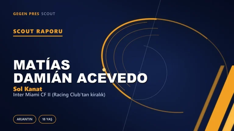 Scout Raporu: Matías Damián Acevedo
