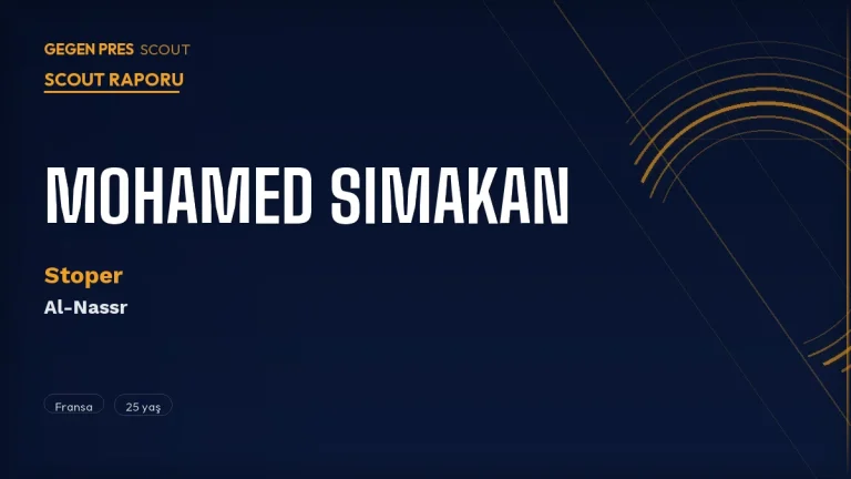 Mohamed Simakan Scout Raporu 2026: Bundesliga’dan Suudi’ye Geçen Hızlı Stoper