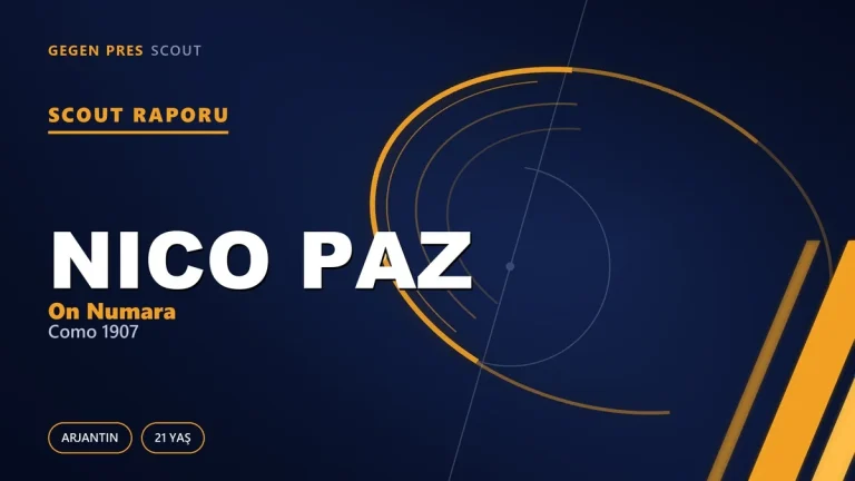Scout Raporu: Nico Paz