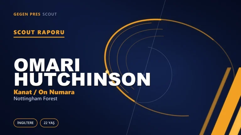 Scout Raporu: Omari Hutchinson