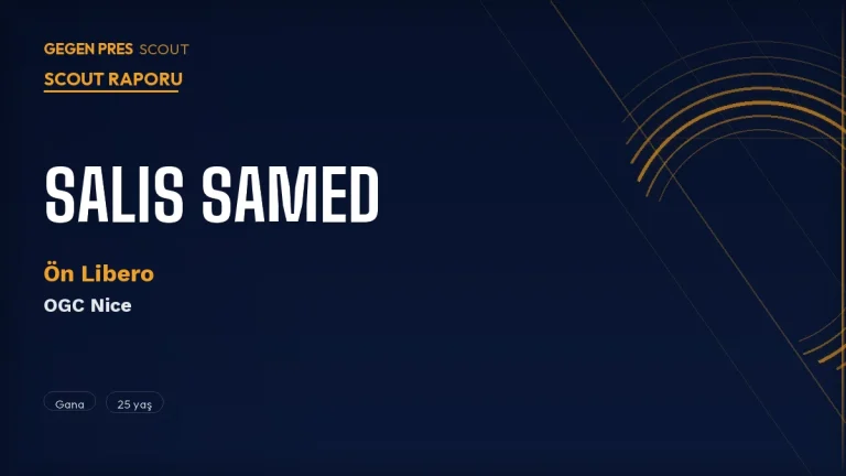 Salis Abdul Samed Scout Raporu 2026: Lens’ten OGC Nice’e Geçen Ganalı Motor
