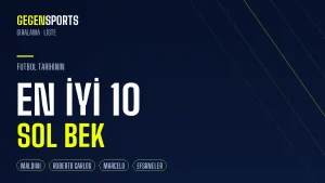 Futbol Tarihinin En İyi 10 Sol Beki: Maldini’den Marcelo’ya Efsaneler