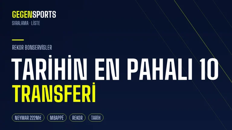 Futbol Tarihinin En Pahalı 10 Transferi: Neymar’dan Mbappé’ye Rekor Bonservisler