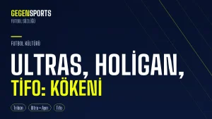 Ultras, Holigan, Tifo: Taraftar Kültürü Kelimelerinin Kökeni
