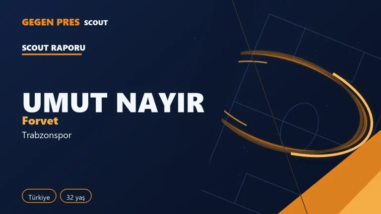 Umut Nayir raporu: Süper Lig’de 32 maçta 9 gol — açık kaynak oyuncu analizi