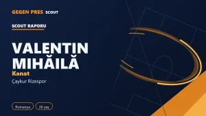 Valentin Mihăilă raporu: 5 gol 3 asist, ısı haritası — açık kaynak oyuncu analizi