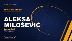 Aleksa Milošević scouting report: 18 Superliga games at 19 and the two ends of a short contract