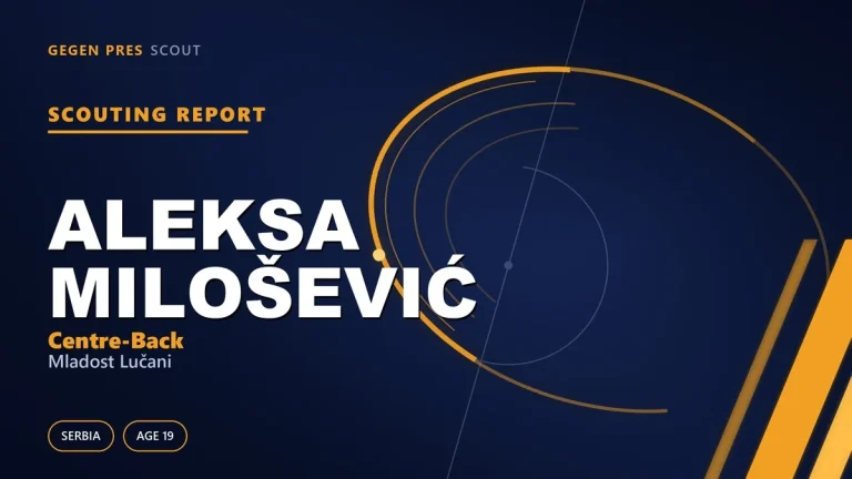 Aleksa Milošević scouting report: 18 Superliga games at 19 and the two ends of a short contract