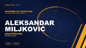 Informe de scouting de Aleksandar Miljković: la última curva de un servidor del Partizan con cuatro títulos