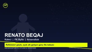Renato Beqaj kimdir? Nasıl oynuyor, güçlü yönleri ve Süper Lig uyumu