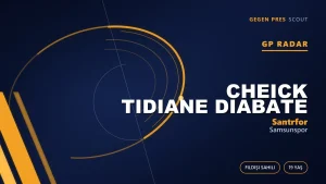 GP Radar: Cheick Tidiane Diabate — Samsunspor’un Fildişili Transferi