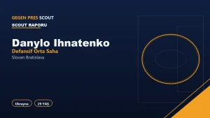 Danylo Ihnatenko Slovan Bratislava Scout Raporu