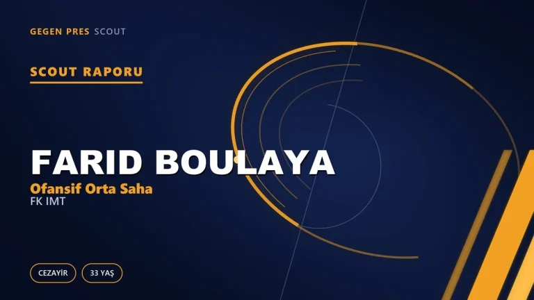 Farid Boulaya scout raporu: Metz’in eski yıldızı Novi Beograd’da sınıf farkı arıyor