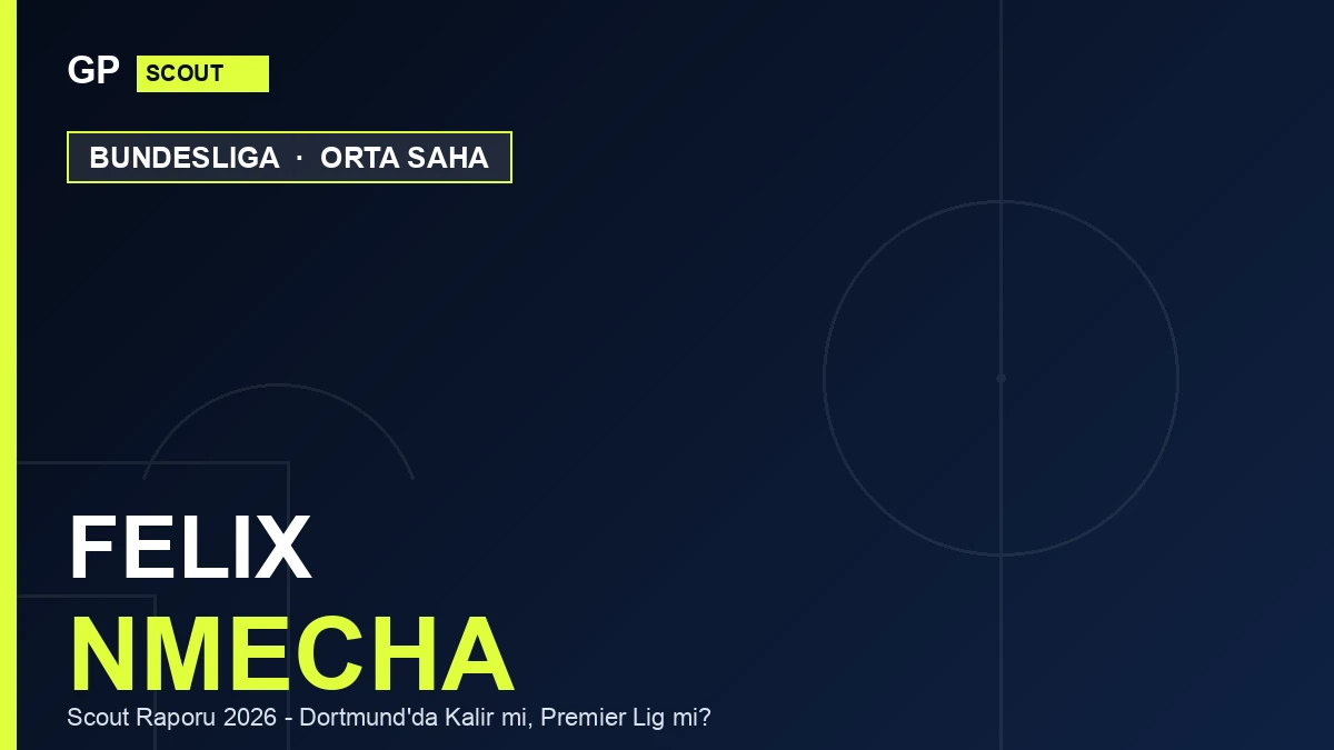 Felix Nmecha Scout Report 2026: Stay at Dortmund or Move to the Premier League?