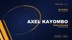 Avusturya’nın Afrikalı Golcüsü: Axel Kayombo Bir Bekleme Dosyası