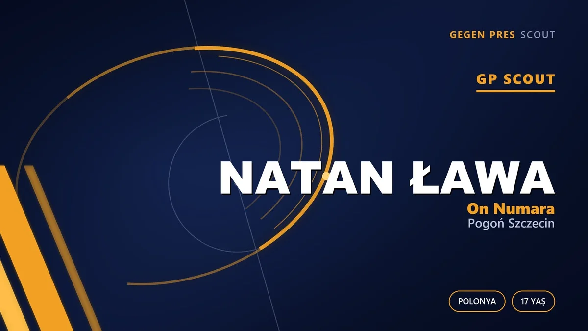 Babasının İzinden Pogoń’a: Natan Ława’nın Erken Yükselişi