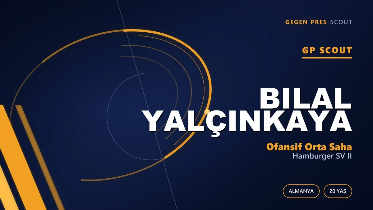 Hamburg’un Sessiz Yeteneği: Bilal Yalçınkaya Neden Sabır İstiyor?