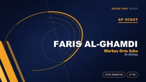 Yıldızların Gölgesinde Bir Yerli: Al-Ettifaq’ın Orta Sahası Faris Al-Ghamdi