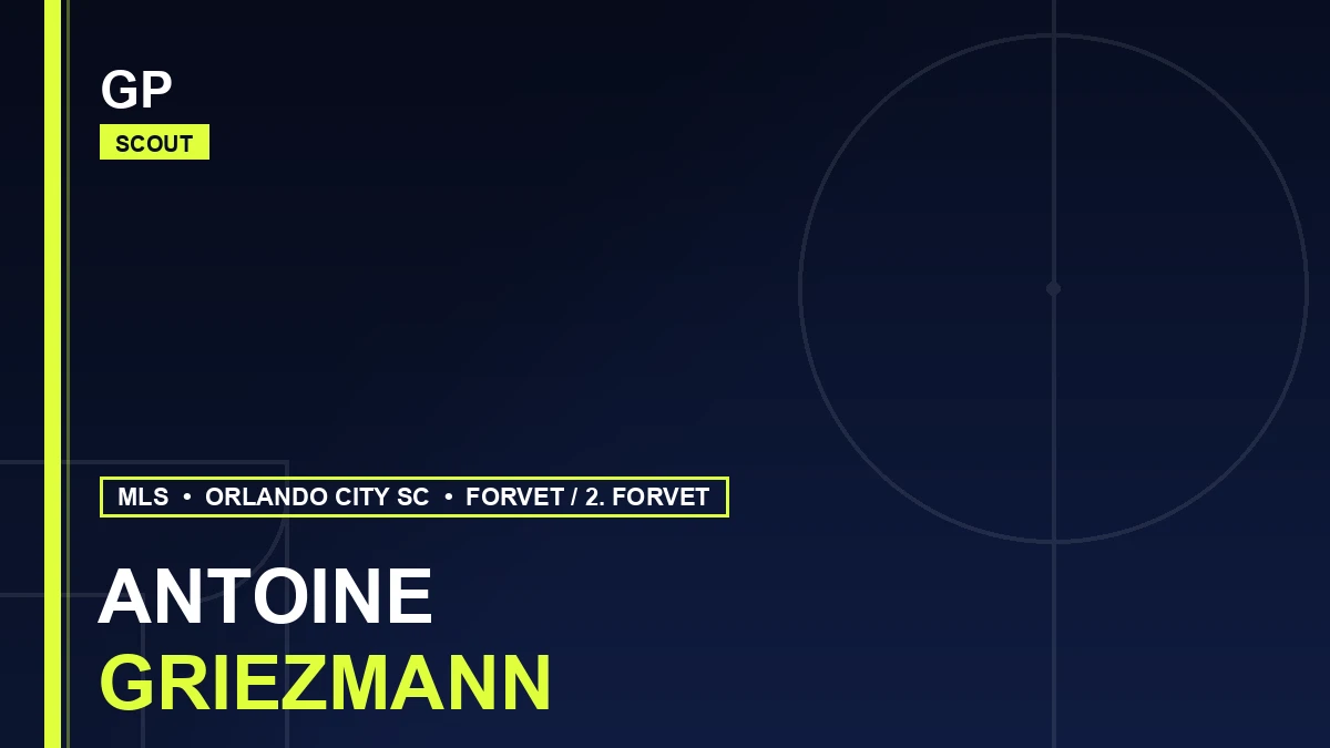 Informe de Ojeador Antoine Griezmann 2026: Encaje en el Orlando City