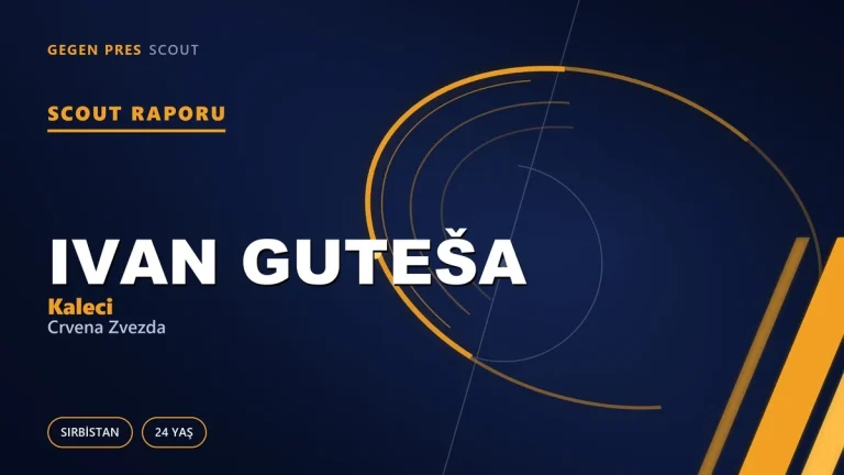 Ivan Guteša scout raporu: bekleyen 2 numaranın gerçek seviyesi ne?