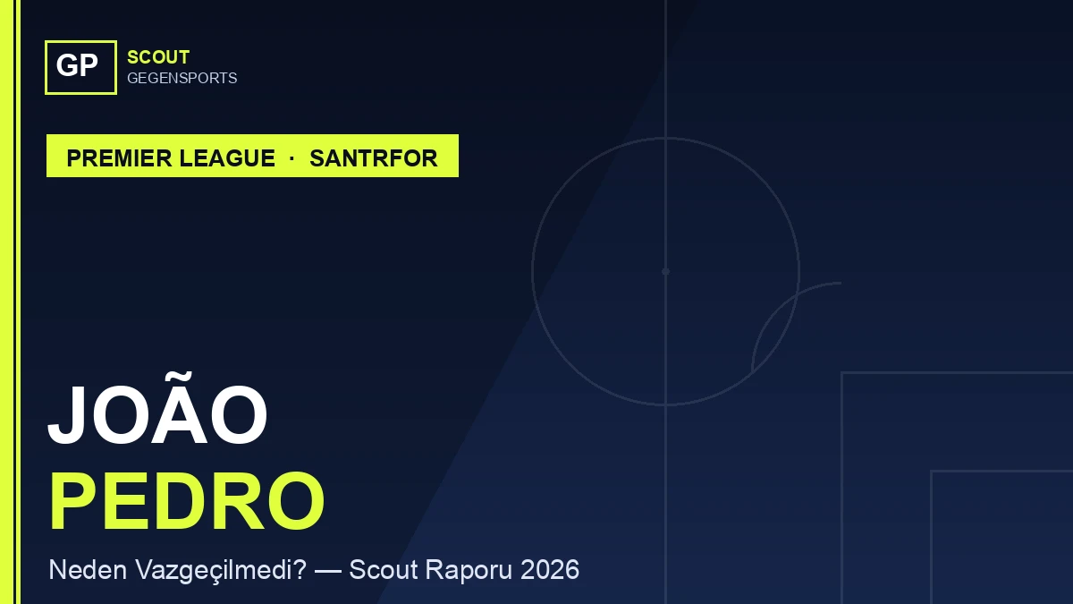 João Pedro Scout Report 2026: Why Chelsea Rejected Barcelona’s Record Bid