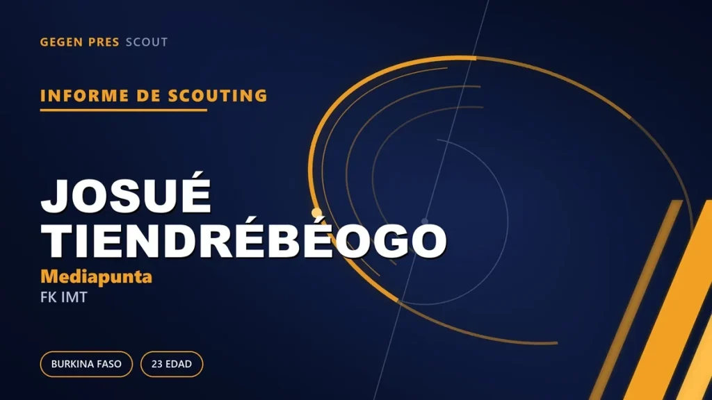 Informe de scouting de Josué Tiendrébéogo: del pichichi de Uagadugú a la adaptación en la Superliga