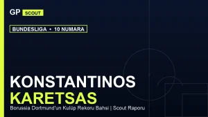 Informe de Scouting de Konstantinos Karetsas: la apuesta récord del Dortmund